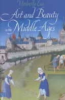 Artă și frumusețe în Evul Mediu - Art and Beauty in the Middle Ages