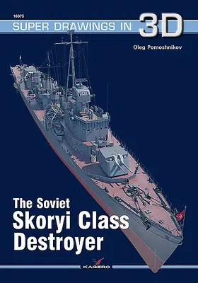 Distrugătorul sovietic din clasa Skoryi - The Soviet Skoryi Class Destroyer