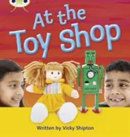 Bug Club Phonics Non Fiction Anul 1 Faza 5 Set 21 La magazinul de jucării - Bug Club Phonics Non Fiction Year 1 Phase 5 Set 21 At the Toyshop