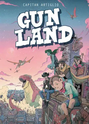 Gunland Volumul 1 - Gunland Volume 1
