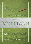 The Mulligan: O parabolă a celei de-a doua șanse - The Mulligan: A Parable of Second Chances