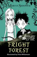 Fata elf și băiatul corb: Pădurea fricii - Cartea 1 - Elf Girl and Raven Boy: Fright Forest - Book 1