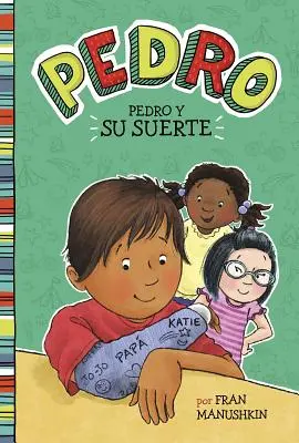 Pedro y su Suerte = Marea reușită a lui Pedro - Pedro y su Suerte = Pedro's Big Break