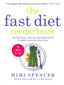 Fast Diet Recipe Book - 150 de mâncăruri delicioase, cu calorii controlate, pentru a-ți face zilele de post mai ușoare - Fast Diet Recipe Book - 150 delicious, calorie-controlled meals to make your fasting days easy