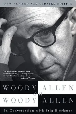 Woody Allen despre Woody Allen - Woody Allen on Woody Allen