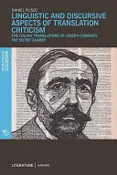Aspecte lingvistice și discursive ale criticii traducerii: Traducerile italiene ale cărții lui Joseph Conrad The Secret Sharer - Linguistic and Discursive Aspects of Translation Criticism: The Italian Translations of Joseph Conrad's the Secret Sharer
