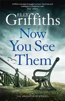 Now You See Them - Misterele Brighton 5 - Now You See Them - The Brighton Mysteries 5