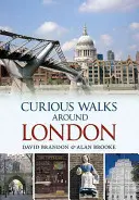 Plimbări curioase în jurul Londrei - Curious Walks Around London