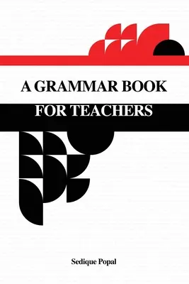 O carte de gramatică pentru profesori - A Grammar Book for Teachers