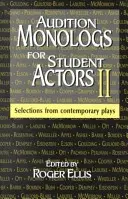 Audition Monologs for Student Actors II: Selecții din piese contemporane - Audition Monologs for Student Actors II: Selections from Contemporary Plays