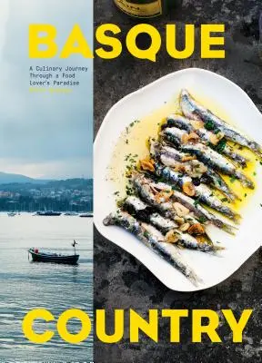 Țara Bascilor: O călătorie culinară prin paradisul iubitorilor de mâncare - Basque Country: A Culinary Journey Through a Food Lover's Paradise