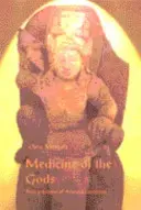 Medicina zeilor: Principiile de bază ale medicinei ayurvedice - Medicine of the Gods: Basic Principles of Ayurvedic Medicine