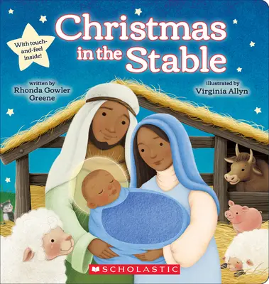 Crăciunul în grajd (carte de carton de atins și pipăit) - Christmas in the Stable (Touch-And-Feel Board Book)