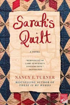 Sarah's Quilt: Un roman despre Sarah Agnes Prine și teritoriile din Arizona, 1906 - Sarah's Quilt: A Novel of Sarah Agnes Prine and the Arizona Territories, 1906