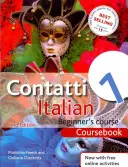 Contatti 1 Curs de italiană pentru începători Ediția a 3-a - Carte de curs - Contatti 1 Italian Beginner's Course 3rd Edition - Coursebook