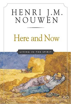 Aici și acum: Trăind în spirit - Here and Now: Living in the Spirit
