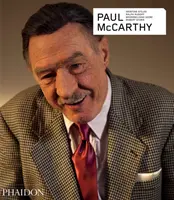 Paul McCarthy - Ediție revizuită și extinsă - Paul McCarthy - Revised and Expanded Edition