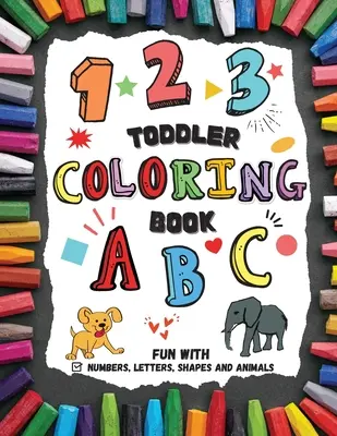 Carte de colorat pentru copii mici - distracție cu numere, litere, forme și animale - Toddler Coloring Book - Fun with Numbers, Letters, Shapes and Animals