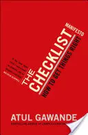 Manifestul listei de verificare - Cum să faci lucrurile cum trebuie - Checklist Manifesto - How To Get Things Right