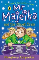 Domnul Majeika și trenul fantomă - Mr Majeika and the Ghost Train