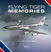 Amintirile Tigrului Zburător - Flying Tiger Memories