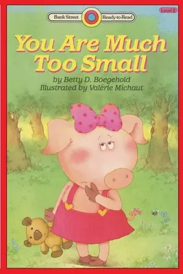 Ești mult prea mic: Nivelul 2 - You Are Much Too Small: Level 2