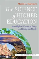 Știința învățământului superior: Politica învățământului superior de stat și legile de scară - The Science of Higher Education: State Higher Education Policy and the Laws of Scale