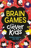 Jocuri cerebrale pentru copii isteți: Puzzle-uri pentru a-ți exersa mintea - Brain Games for Clever Kids: Puzzles to Exercise Your Mind