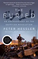 The Buried: O arheologie a revoluției egiptene - The Buried: An Archaeology of the Egyptian Revolution