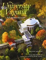 Universitatea din Virginia: O istorie picturală - The University of Virginia: A Pictorial History