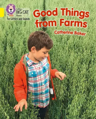 Lucruri bune de la ferme - Banda 03/galben - Good Things From Farms - Band 03/Yellow