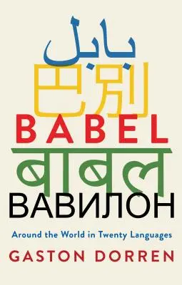 Babel: În jurul lumii în douăzeci de limbi - Babel: Around the World in Twenty Languages