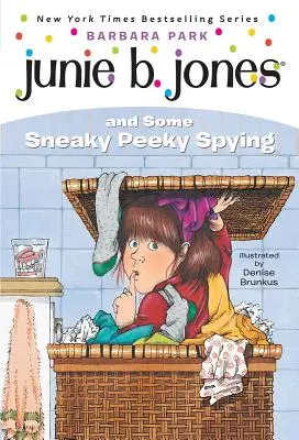 Junie B. Jones #4: Junie B. Jones și niște spioni șmecheri - Junie B. Jones #4: Junie B. Jones and Some Sneaky Peeky Spying