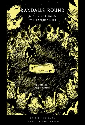 Randalls Round - Nouă coșmaruri de Eleanor Scott - Randalls Round - Nine Nightmares by Eleanor Scott