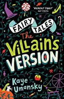 Basme: Versiunea răufăcătorului - Fairy Tales: The Villain's Version