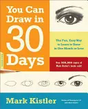 Poți desena în 30 de zile: The Fun, Easy Way to Learn to Draw in One Month or Less - You Can Draw in 30 Days: The Fun, Easy Way to Learn to Draw in One Month or Less