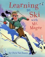 Învățând să schiez cu domnul Magee - Learning to Ski with Mr. Magee