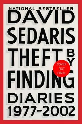 Furt prin descoperire: Jurnale (1977-2002) - Theft by Finding: Diaries (1977-2002)