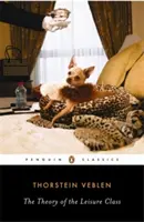 Teoria clasei de agrement - The Theory of the Leisure Class