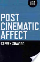 Afect postcinematic - Post-Cinematic Affect
