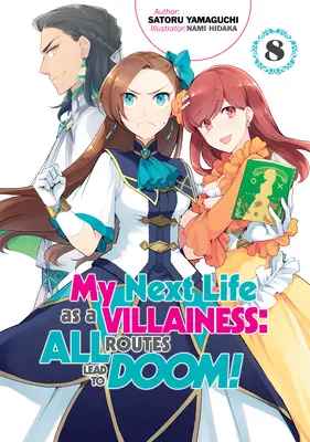 Următoarea mea viață de răufăcătoare: Toate rutele duc la osândă! Volumul 8 - My Next Life as a Villainess: All Routes Lead to Doom! Volume 8