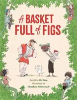 Un coș plin de smochine - A Basket Full of Figs
