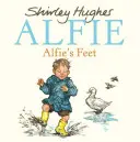 Picioarele lui Alfie - Alfie's Feet
