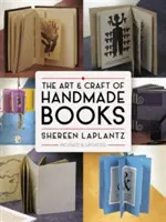 Arta și meșteșugul cărților handmade - The Art and Craft of Handmade Books