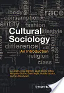Sociologie culturală: O introducere - Cultural Sociology: An Introduction