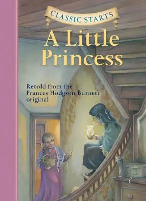 Classic Starts(r): O mică prințesă - Classic Starts(r) a Little Princess