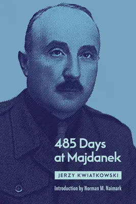 485 de zile la Majdanek - 485 Days at Majdanek