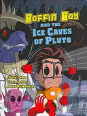 Boffin Boy și peșterile de gheață de pe Pluto - Setul 2 - Boffin Boy and the Ice Caves of Pluto - Set Two