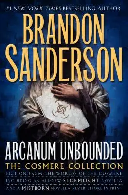 Arcanum Unbounded: Colecția Cosmere - Arcanum Unbounded: The Cosmere Collection