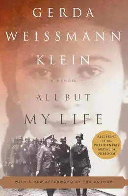 Totul în afară de viața mea: A Memoir (Memorii) - All But My Life: A Memoir